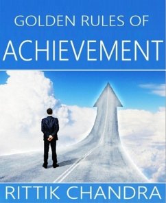 Golden Rules Of Achievement (eBook, ePUB) - Chandra, Rittik