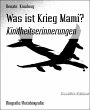 Was ist Krieg Mami? (eBook, ePUB) - Bild 1