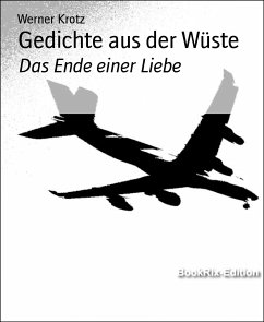 Gedichte aus der Wüste (eBook, ePUB) - Krotz, Werner