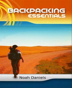 Backpacking Essentials (eBook, ePUB) - Daniels, Noah