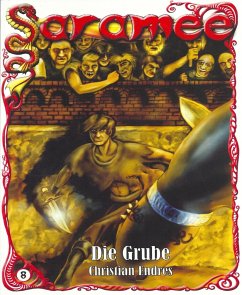 Saramee 8: Die Grube (eBook, ePUB) - Endres, Christian