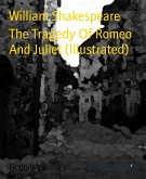 The Tragedy Of Romeo And Juliet (Illustrated) (eBook, ePUB)