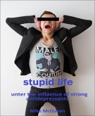 Stupid Life (eBook, ePUB)