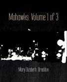 Mohawks: Volume 1 of 3 (eBook, ePUB)