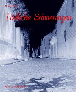 Tödliche Erinnerungen (eBook, ePUB) - Petrahn, Nicole
