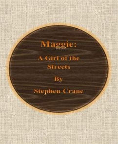 Maggie: A Girl of the Streets (eBook, ePUB) - Crane, Stephen