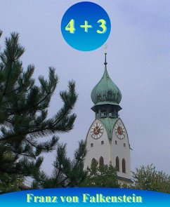 4 + 3 (eBook, ePUB) - von Falkenstein, Franz