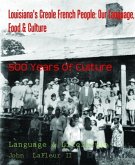 Louisiana's Creole French People: Our Language, Food & Culture (eBook, ePUB)