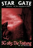 STAR GATE 085: Die Festung (eBook, ePUB)