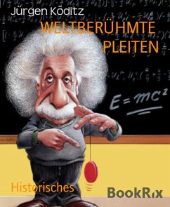Cover WELTBERÜHMTE PLEITEN (eBook, ePUB)