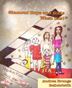 Glamour Boys and Girls (eBook, ePUB) - Brungs, Andrea