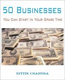 50 Businesses You Can Start In Your Spare Time (eBook, ePUB)