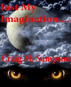 Cover Just My Imagination....... (eBook, ePUB)