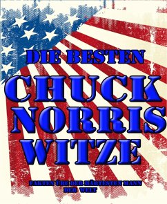 Die besten Chuck Norris Witze (eBook, ePUB) - Striker, General