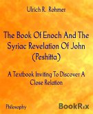 The Book Of Enoch And The Syriac Revelation Of John (Peshitta) (eBook, ePUB)