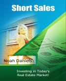 Short Sales - Investing In Today's Real Estate Market (eBook, ePUB)