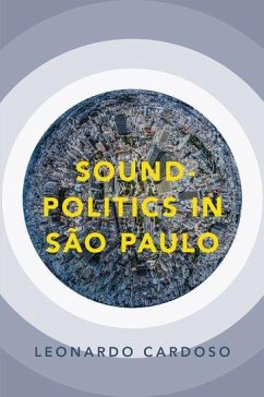 Sound-Politics in São Paulo - Cardoso, Leonardo