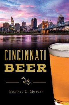 Cincinnati Beer - Morgan, Michael D.