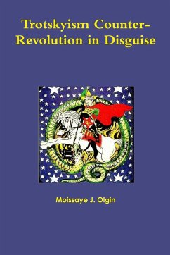 Trotskyism Counter-Revolution in Disguise - Olgin, Moissaye J.