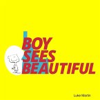 Boy Sees Beautiful