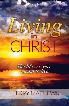 Living in Christ - Matthews, Terry