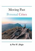Moving Past Personal Crises Moving Past Personal Crises
