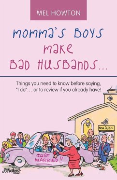 Momma's Boys Make Bad Husbands... - Howton, Mel