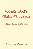 Uncle Art's Bible Favorites: A Study Guide to the Bible