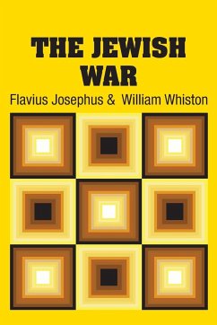 The Jewish War - Josephus, Flavius; Whiston, William