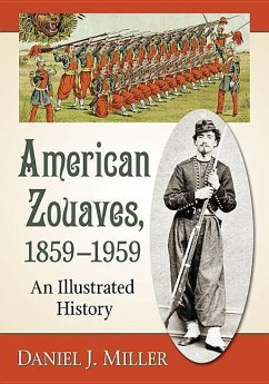 American Zouaves, 1859-1959 - Miller, Daniel J.