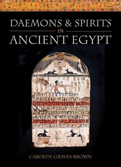 Daemons and Spirits in Ancient Egypt - Graves-Brown, Carolyn