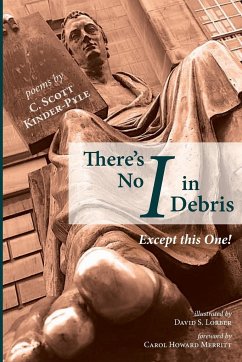 There's No I in Debris - Kinder-Pyle, C. Scott