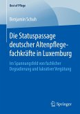 Die Statuspassage deutscher Altenpflegefachkräfte in Luxemburg