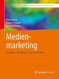Medienmarketing - Bühler, Peter;Schlaich, Patrick;Sinner, Dominik