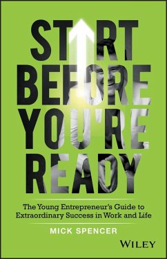 Start Before You're Ready (eBook, PDF) - Spencer, Mick