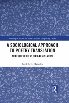 A Sociological Approach to Poetry Translation (eBook, PDF) - Blakesley, Jacob S. D.