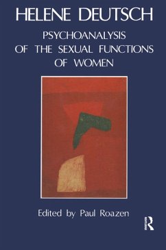 The Psychoanalysis of Sexual Functions of Women (eBook, PDF) - Deutsch, Helene