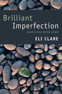 Brilliant Imperfection (eBook, PDF) - Eli Clare, Clare
