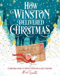 How Winston Delivered Christmas (eBook, ePUB) - Smith, Alex T.