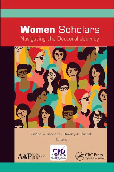 Women Scholars: Navigating the Doctoral Journey (eBook, ePUB) Women Scholars: Navigating the Doctoral Journey (eBook, ePUB)