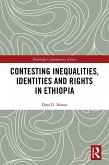 Contesting Inequalities, Identities and Rights in Ethiopia (eBook, ePUB)