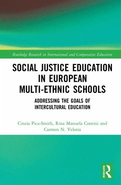 Social Justice Education in European Multi-ethnic Schools (eBook, PDF) - Pica-Smith, Cinzia; Manuela Contini, Rina; N. Veloria, Carmen