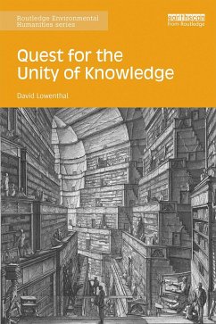 Quest for the Unity of Knowledge (eBook, PDF) - Lowenthal, David
