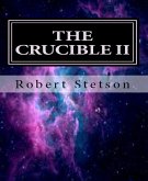 THE CRUCIBLE II (eBook, ePUB)