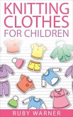 Knitting Clothes for Children (eBook, ePUB)