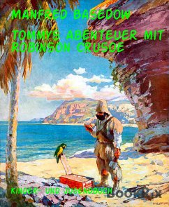 Tommys Abenteuer mit Robinson Crusoe (eBook, ePUB) - Basedow, Manfred