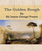 The Golden Bough By Sir James George Frazer (eBook, ePUB)