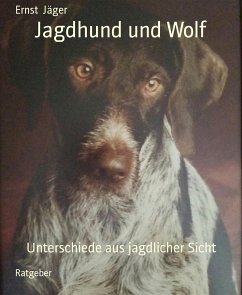 Jagdhund und Wolf (eBook, ePUB) - Jäger, Ernst