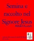 Semina e raccolto nel Signore Jesus (eBook, ePUB)