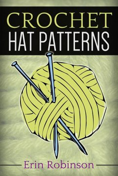 Crochet Hat Patterns (eBook, ePUB) - Robinson, Erin